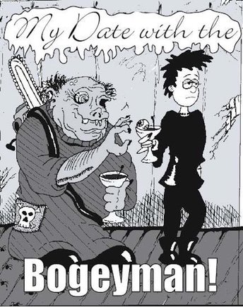 My Date with the Bogeyman